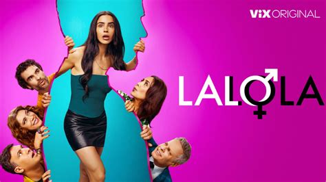 lalola vix|Lalola (Mexican TV series) .